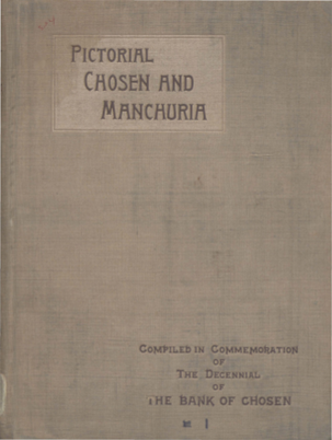 Pictorial Chosen and Manchuria